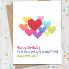Write Name On Sweet Birthday Card For Friends Happy Birthday Wishes Birthday Cards For Friends Birthday Card With Name Birthday Wishes For Friend