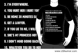 Sms shayari jokes quotes cartoons graffiti. Rules For Dating My Sister Us Humor Funny Pictures Quotes Pics Photos Images Image 852262 On Favim Com