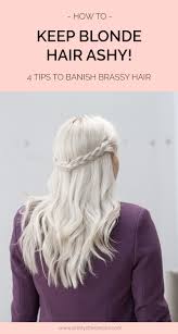 When lightening you do not immediately turn blonde, you watch your hair gradually change colour while climbing up the colour ladder. How To Keep Blonde Hair Ashy A Few Tips For My Blonde Ladies Pretty Little Details