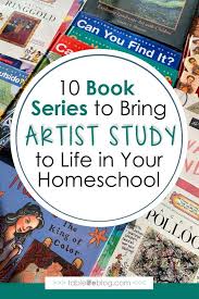 10 Awesome Book Series To Bring Art Appreciation To Life In Your Homeschool In 2020 Homeschool Art Lesson Homeschool Art Homeschool