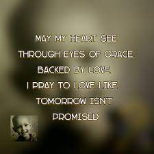 Love Like Tomorrow Isn T Promised Living Life Unscripted