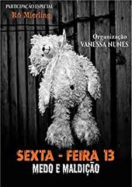 Lá pelo ano de 1690 se reunir com 13 pessoas em uma mesa traria um azar poderoso, em 1907 foi publicado um livro sexta feira por thomas lawson que contava historias sombrias de um corretor de. Sexta Feira 13 Medo E Maldicao Ebook Resumo Ler Online E Pdf Por Vanessa Nunes