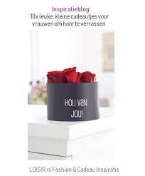 10x Kleine Cadeautjes Voor Vrouwen Als Verrassing Loisir Nl Cadeau Fashion Meer Inspiratie