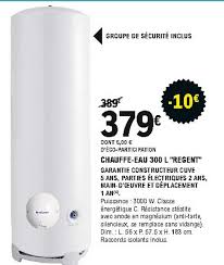 La sélection produits leroy merlin de ce vendredi au meilleur prix ! Offre Chauffe Eau 300 L Regent Chez Eleclerc Brico