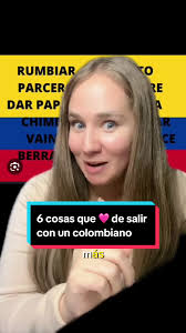 6 cosas que me encantan de salir con un colombiano 🇨🇴