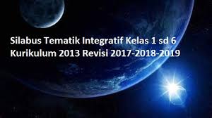 Jurnal kelas 6 semester 1 kurikulum 2013 revisi 2018, ini dengan format kerangka terbarunya yang pastinya terpisah dengan mata pelajaran matematika di kelas tinggi sd/mi dengan silabus, prota dan promes matematika kelas 5 semester 1 kurikulum 2013 revisi , program tahunan, program. Silabus Pembelajaran Tematik Integratif Kelas 1 Sd 6 Kurikulum 2013 Revisi 2017 2018 2019 Gelap Terang