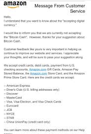 Kruger declined to specify which traditional financial institutions are helping convert the bitcoin to fiat on the select the amazon country you are ordering from. Ask Amazon Customer Service To Add Bitcoin Cash As A Payment Option Btc