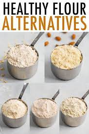 Healthy Flours To Use Instead Of White Flour Eating Bird Food Healthy Baking Substitutes Healthy Flour Alternatives Coconut Flour Recipes