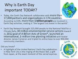 Yet, whilst this represents a big step for ey, it is clearly a small one in the wider context of global climate change. Happy Earth Day Why Did We Begin To Celebrate Earth Day Founded In 1970 As A Day Of Education About Environmental Issues Globally Celebrated Holiday Ppt Download