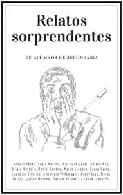 Relatos sorprendentes: de alumnos de secundaria: 1 : Plaza, David,  Crespillo, Laura: Amazon.com.be: Livres