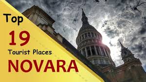 Notizie locali, contenuti e servizi aggiornati su cronaca, economia, sport, politica, cultura e turismo. Novara Top 19 Tourist Places Novara Tourism Italy Youtube