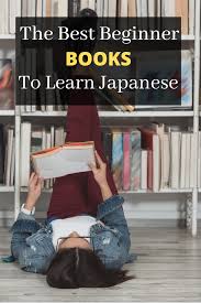 Best Books To Learn Japanese For Beginners In 2020 Learn Japanese Beginner Books Japanese Books