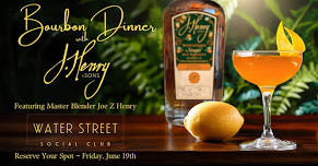 Bourbon Dinner with J. Henry & Sons