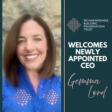 Richmondshire Building Preservation Trust (RBPT) is delighted to announce  the appointment of Gemma Lord as the Trust's new Chief Executive Officer.  Gemma brings a wealth of experience in heritage, community engagement, and