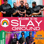 Welcome to the Slay Ground: Pride-Prov-Comedy Show...