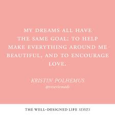 Well Designed Life Series Kristin Polhemus Day Designer Com Wellness Design Wedding Planning Quotes Event Planning Quotes