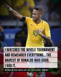 Maybe you would like to learn more about one of these? Fox Soccer On Twitter Neymar Says He Copied Ronaldo S 2002 World Cup Haircut What Do Y All Think