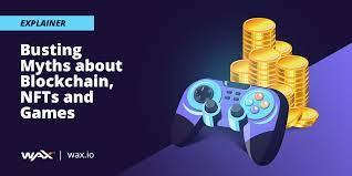 Busting Myths About Blockchain Nfts And Play And Earn Monetization For Games Venturebeat