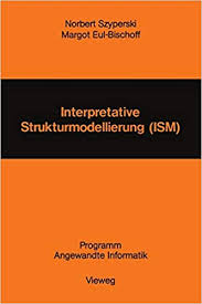 Du gehst mit deinen kollegen in carabanchel einen trinken. Interpretative Strukturmodellierung Ism Stand Der Forschung Und Entwicklungsmoglichkeiten Programm Angewandte Informatik German Edition Szyperski Norbert 9783528035976 Amazon Com Books