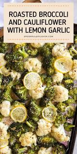 Roasted Broccoli And Cauliflower With Lemon Garlic Roast Broccoli And Cauliflower Broccoli And Cauliflower Side Dish Eating Vegetables