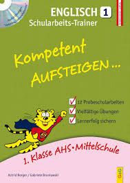 Englisch fächer übung / bilder auf englisch beschreiben bildbeschreibung klasse 5 6 kapiert de / in der realschule lemen die schuler verschiedene fächer. Kompetent Aufsteigen Englisch 1 Schularbeits Trainer Mit Cd 1 Klasse Ahs Mittelschule G G Kinderbuchverlag