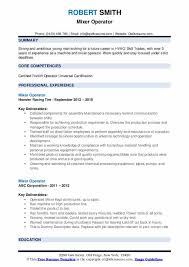 Write an engaging resume using indeed's library of free resume examples and templates. Mixer Operator Resume Samples Qwikresume