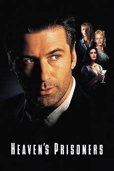 Heaven's Prisoners (1996) directed by Phil Joanou • Reviews, film + cast •  Letterboxd