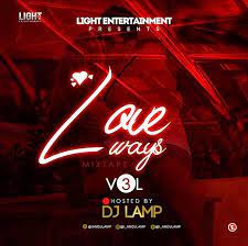 Dj Lamp Love Ways Mix Nigeria Wedding Songs Fast Download