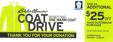 Donate One Coat And Receive A Coupon Worth 25 Off Your Outerwear Purchase One Coupon May Be Used Per Coat Purchase See Store A Outerwear Warm Coat Coupons