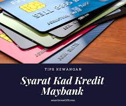 Umur dan sejarah kerja seseorang memainkan peranan dalam menentukan sama ada. Syarat Syarat Memohon Kad Kredit Maybank Smartinvest101