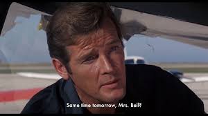 “Same time tomorrow, Mrs. Bell?”, Bond (Roger Moore) becomes The Bleeker  Flying School’s newest instructor to escape Mr. Big’s henchmen in LIVE AND  LET DIE.