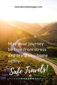 But remember us when you collect the beautiful memories of this journey and say a prayer for us. Pin On Safe Travels Prayer