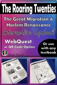 The Roaring Twenties The Great Migration Harlem Renaissance In 2020 Webquest Social Studies Middle School Teaching Informational Text