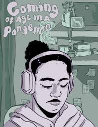 Coming of Age in a Pandemic by tattlerbcc