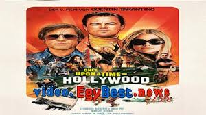 فيلم Once Upon A Time In Hollywood 2019 مترجم ايجي بست