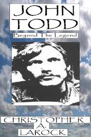 John Todd: Beyond The Legend