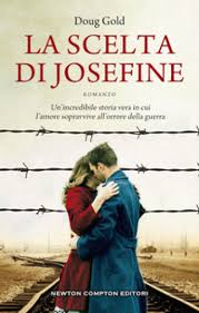 Benvenuti sulla pagina ufficiale del film la scelta. La Scelta Di Josefine Doug Gold Libro Mondadori Store