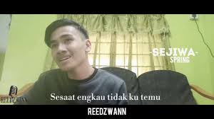 Download mp3 & video for: Spring Sejiwa Cover By Mohd Zoul
