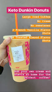 Keto Dunkin Donuts Dunkin Donuts Coffee Drinks Dunkin Donuts Iced Coffee Healthy Starbucks Drinks