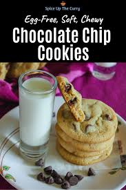 Vegetarian Indian Eggless Baking Recipes Spice Up The Curry Eggless Chocolate Chip Cookies Chocolate Chip Cookies Cookies Recipes Chocolate Chip