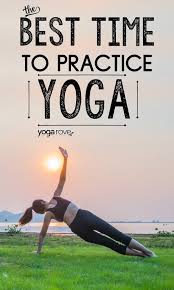 Why yoga is beneficial in the morning. When Is The Best Time To Practice Yoga Yoga Rove