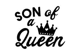 Son Of A Queen Svg Cut File By Creative Fabrica Crafts Creative Fabrica