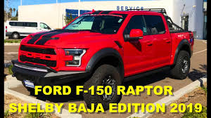 Форд ф 150 раптор шелби. Ford F 150 Raptor Shelby Baja Edition 2019 100k Youtube