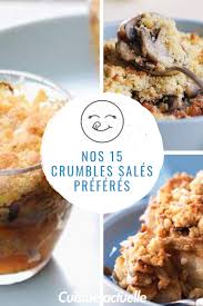 Nos 30 Crumbles Sales Preferes Recette Crumble Recette Crumble Sale