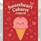 Sweetheart Cabaret Jr event image