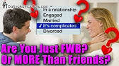This term can usually be found in the missing connections and random encounters section of the webpage. Friends With Benefits 9 Rules And What It Really Means Youtube