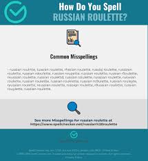 Correct Spelling For Russian Roulette Infographic Spellchecker Net