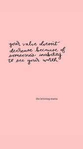 If you need a little inspiration to get you through your day today, our mental health community has got you covered. Your Value Doesn T Decrease Because Of Someone S Inability To See Your Worth Theletteringmama Inspirational Words Quotes Defeated Quotes