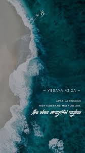 Pin Oleh Revivo Di Wallpaper Di 2020 Yesaya 43 Kehendak Allah Alkitab