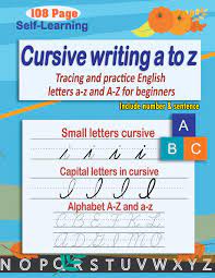 4.4 out of 5 stars. Cursive Writing A To Z Cursive Handwriting Workbook Cursive Alphabet Tracing And Practice English Letters A Z And A Z For Beginners Parsayan Moho Amazon De Bucher